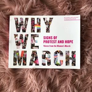 💜 3/$15 Why We March: Signs of Protest and Hope - Voices from the Women’s March